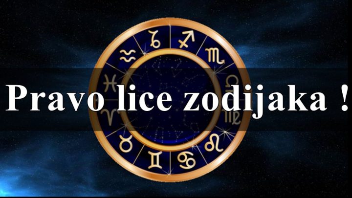 Pravo lice zodijaka: Ko je odan i vredan,a ko samo glumi da je dobar?