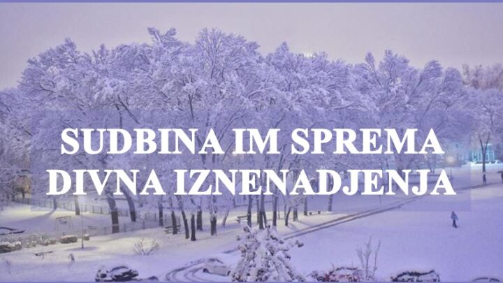 Ovim znacima ce sudbina prirediti neverovatno iznenadjenje!