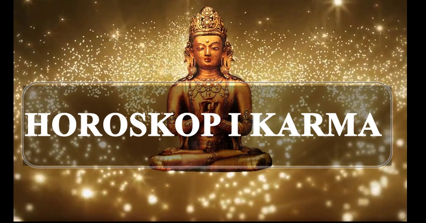 Horoskop i karma:Svako dobije ono sto zasluzuje,pre ili kasnije! Horoskop i karma:Svako dobije ono sto zasluzuje,pre ili kasnije!